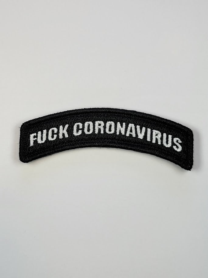 F*ck Coronavirus Embroidered Morale Patch Tab