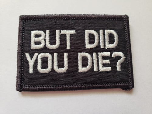 But Did You Die Morale Patch