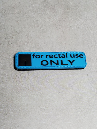 Warning Label For Rectal Use Only Morale Patch