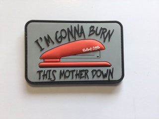 BURN THIS MOTHER DOWN MORALE PATCH