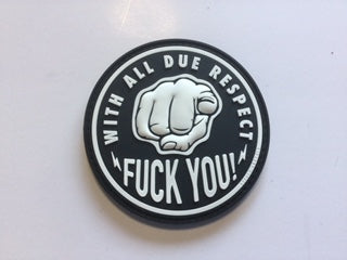 WITH ALL DUE RESPECT, FUCK YOU