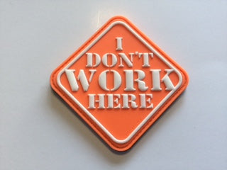 I DON'T WORK HERE PATCH