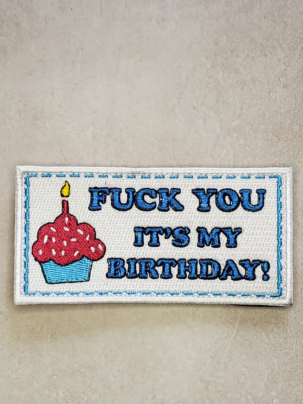 It's My Birthday Embroidered Morale Patch